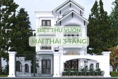 CÁC MẪU BIỆT THỰ VƯỜN MÁI THÁI 3 TẦNG