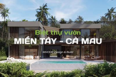 MẪU BIỆT THỰ VƯỜN Ở CÀ MAU