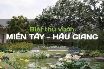 MẪU BIỆT THỰ VƯỜN Ở HẬU GIANG