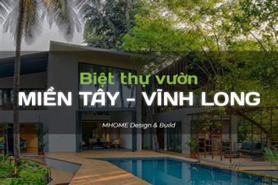 BIỆT THỰ  VƯỜN Ở VĨNH LONG