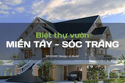 MẪU BIỆT THỰ VƯỜN Ở SÓC TRĂNG