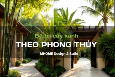 Bố Trí Cây Xanh Hợp Phong Thủy Cho Biệt Thự Vườn