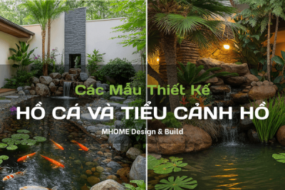 Các Mẫu Thiết Kế Hồ Cá Và Tiểu Cảnh Hồ Cho Biệt Thự Vườn